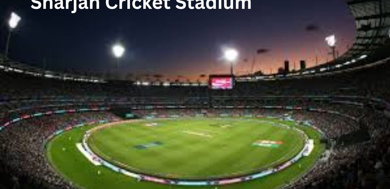 Sharjah Cricket Stadium