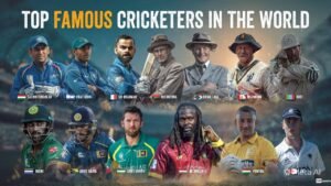 Most Famous Cricketer in the World