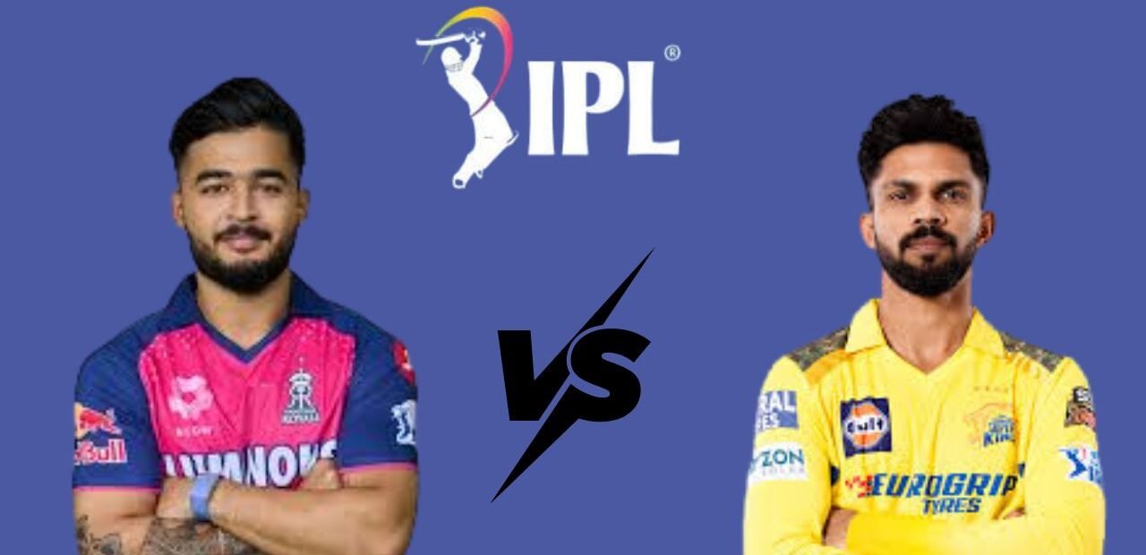 Rajasthan Royals vs Chennai Super Kings Scorecard