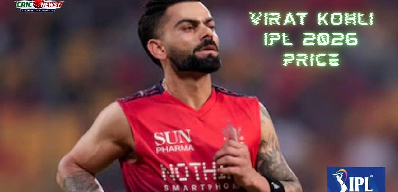 Virat Kohli IPL 2026 Price: Salary, RCB Retention, Earnings & IPL Career