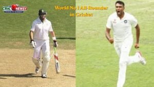 World No 1 All-Rounder in Cricket – Best Cricket All-Rounders List